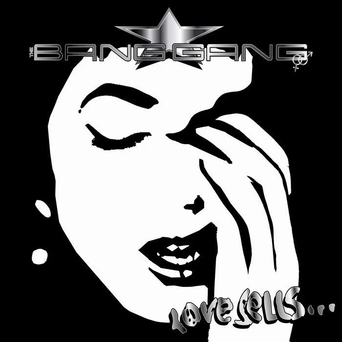 Bang Gang, The - Love Sells...(Bonus Tracks)(CD)
