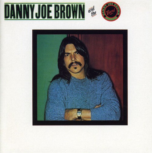 Danny Joe Brown - Danny Joe Brown Band (Rock Candy Remaster) (CD)