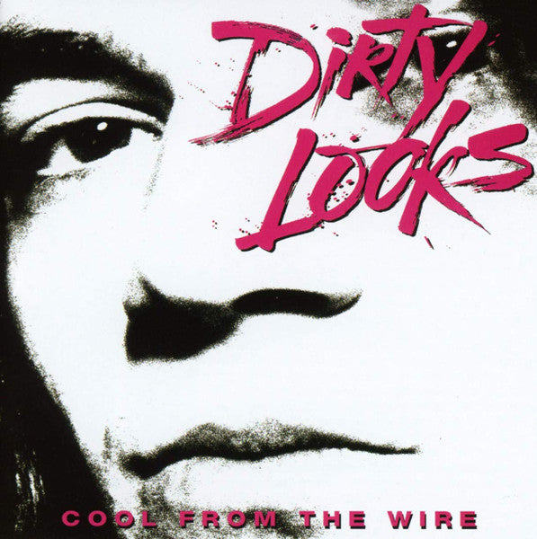 Dirty Looks - Cool From The Wire (Rock Candy Remaster)(CD)
