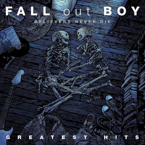 Fall Out Boy - Believers Never Die Greatest Hits (Record)