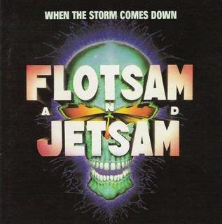 Flotsam And Jetsam - When The Storm Comes Down (CD)