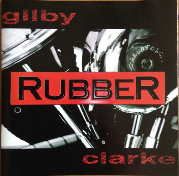 Gilby Clarke - Rubber (CD)
