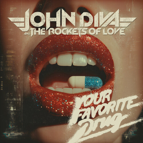 John Diva And The Rockets Of Love - Your Favorite Drug (CD)