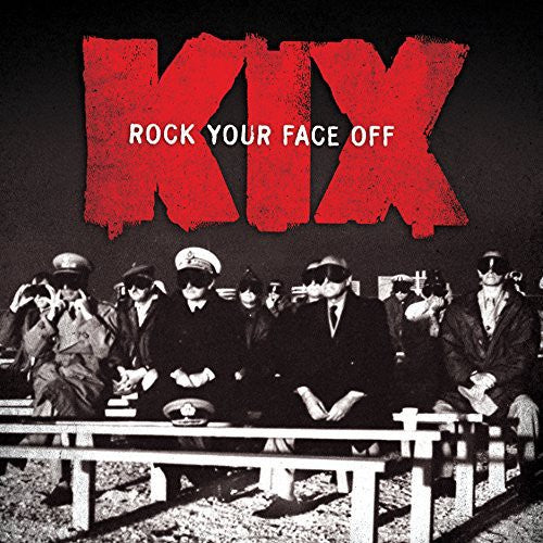 Kix - Rock Your Face Off (CD)