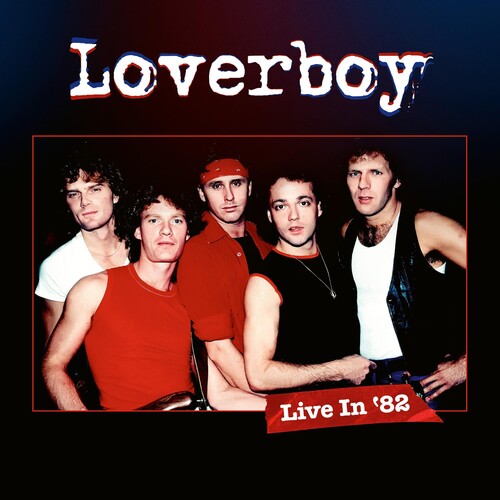 Loverboy - Live In 82 (Record/DVD)