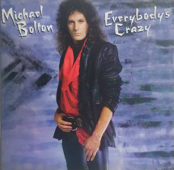 Michael Bolton - Everybody's Crazy (Rock Candy Remaster)(CD)
