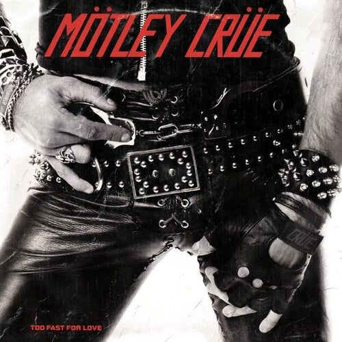 Motley Crue - Too Fast For Love (Record)