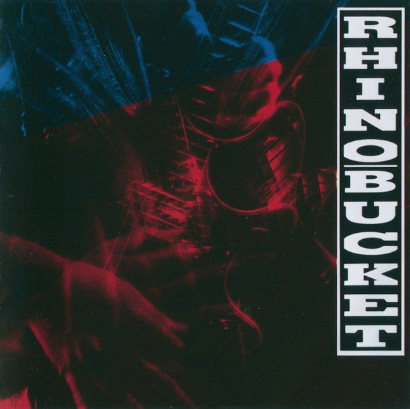Rhino Bucket - Rhino Bucket (Rock Candy Remaster)(CD)