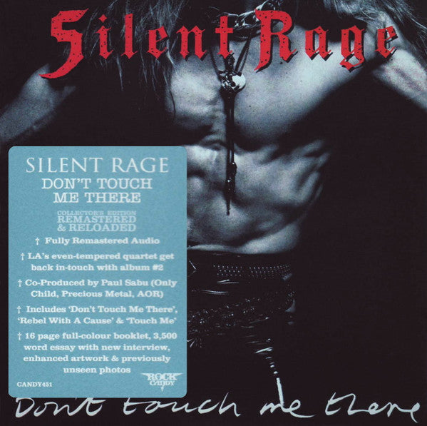 Silent Rage - Don't Touch Me There (Rock Candy Remaster)(CD)