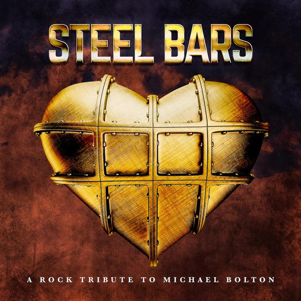 Steel Bars - A Rock Tribute To Michael Bolton (CD)