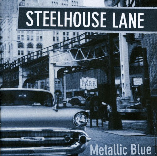 Steelhouse Lane - Metallic Blue (CD)