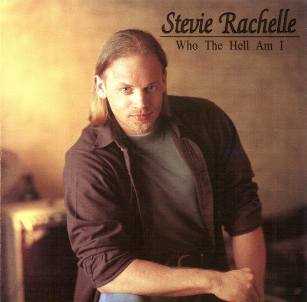 Stevie Rachelle - Who The Hell Am I (NO COVER)(CD)