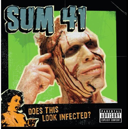 Sum 41 - Does This Look Infected? (Record)