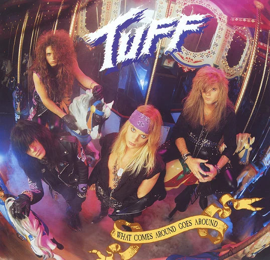 Tuff - What Comes Around Goes Around (Remastered)(CD)