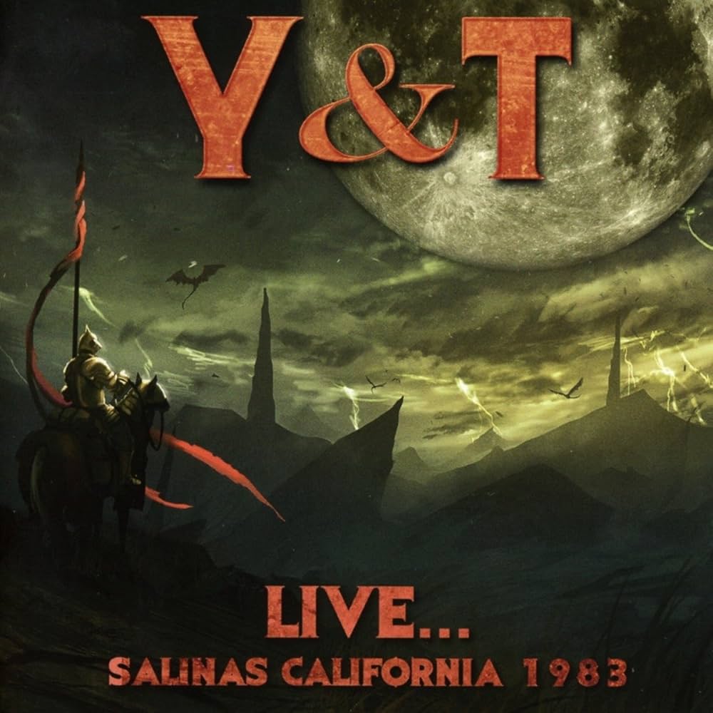 Y&T - Live...Salinas California 1983 (CD)