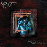 Control Denied - The Fragile Art Of Existence (Record)