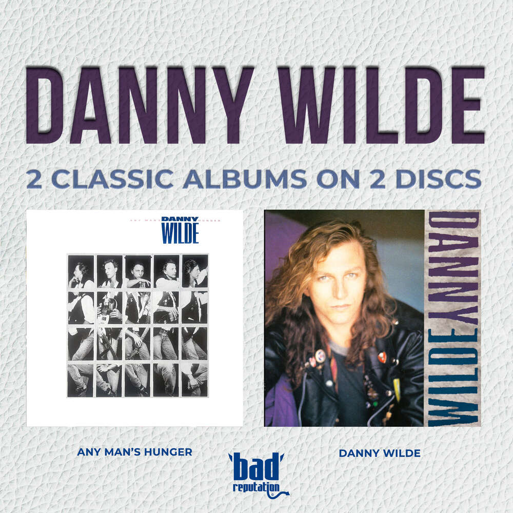Danny Wilde - Any Man's Hunger/Danny Wilde (Includes Bonus Live CD)(Remastered CD)