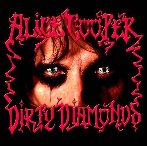 Alice Cooper - Dirty Diamonds (CD)