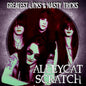 Alleycat Scratch - Greatest Licks And Nasty Tricks (CD)