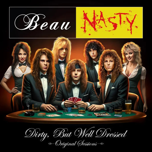 Beau Nasty - Dirty, But Well Dressed - Original Sessions- (CD)