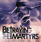 Betraying The Martyrs - Breathe In Life (CD)