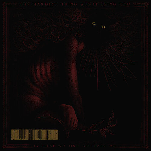 Blindfolded And Led To The Woods - The Hardest Thing About Being God Is That No One Believes Me (CD)