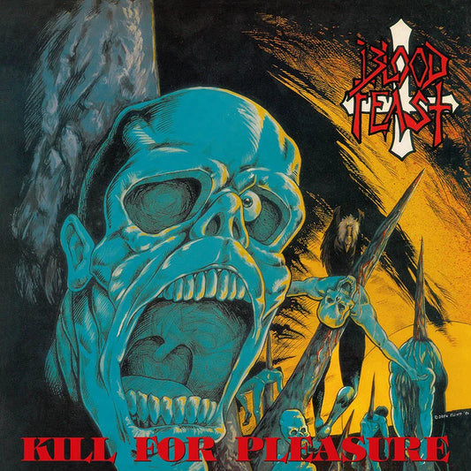 Blood Feast - Kill For Pleasure (Record)