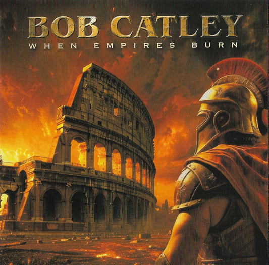 Bob Catley - When Empires Burn (CD)