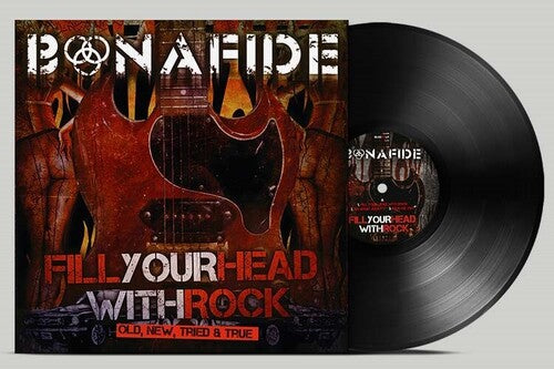 Bonafide - Fill Your Head With Rock (Record)