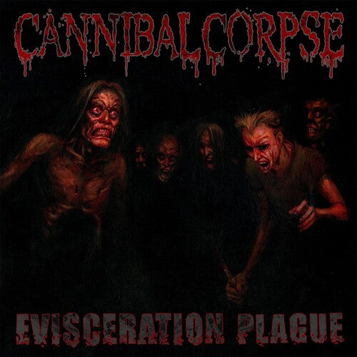 Cannibal Corpse - Evisceration Plague (Record)