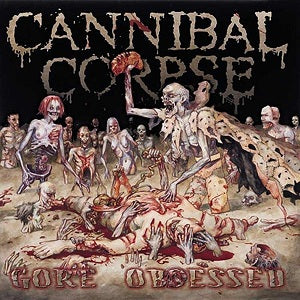 Cannibal Corpse - Gore Obsessed (Record)