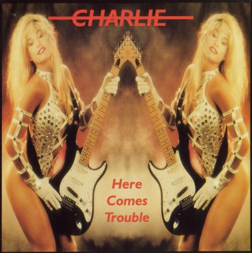 Charlie - Here Comes Trouble (CD)