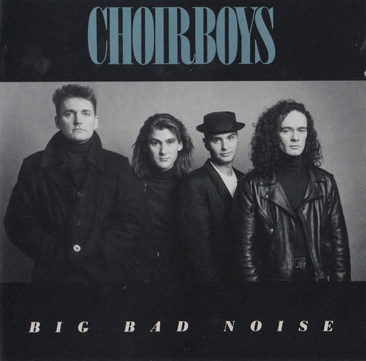 Choirboys - Big Bad Noise (Remastered + Bonus)(CD)