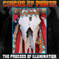 Circus Of Power - The Process Of Illumination (CD)