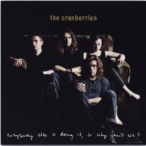 Cranberries, The - Everybody Else Is Doing It, So Why Can't We (Record)