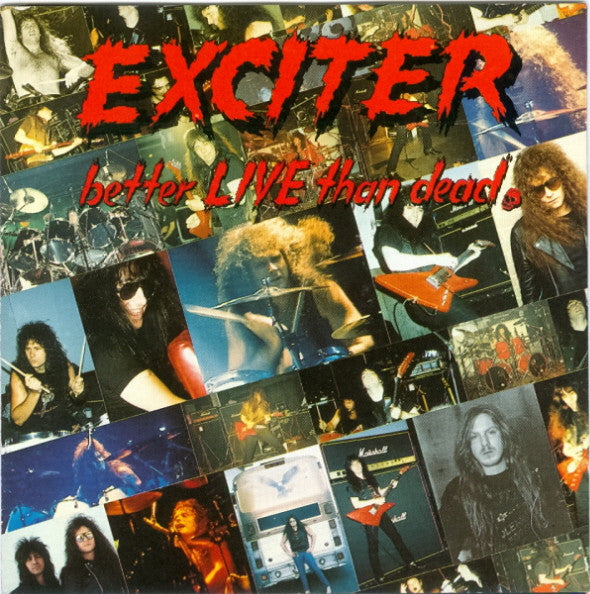 Exciter - Better Live Than Dead (CD)
