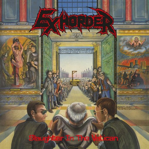 Exhorder - Slaughter At The Vatican (Record)