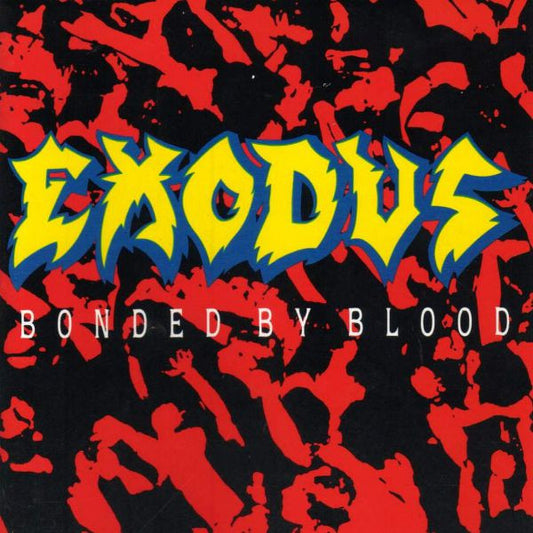 Exodus - Bonded By Blood