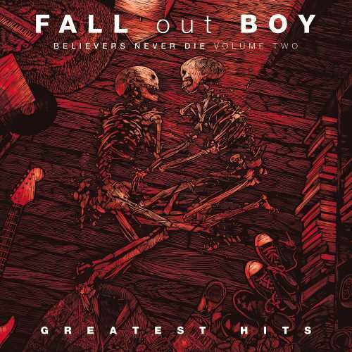 Fall Out Boy - Believers Never Die Vol. 2 (Record)