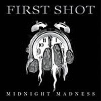 First Shot - Midnight Madness (CD)