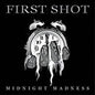 First Shot - Midnight Madness (CD)