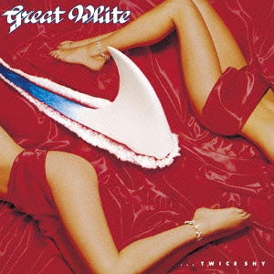 Great White - ...Twice Shy (Japan Reissue + Bonus Tracks)