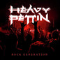 Heavy Pettin - Rock Generation (CD)
