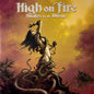 High On Fire - Snakes For The Divine (CD)