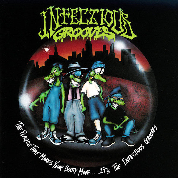 Infectious Grooves - The Plague That Makes Your Booty Move...It's The Infectious Grooves (CD)