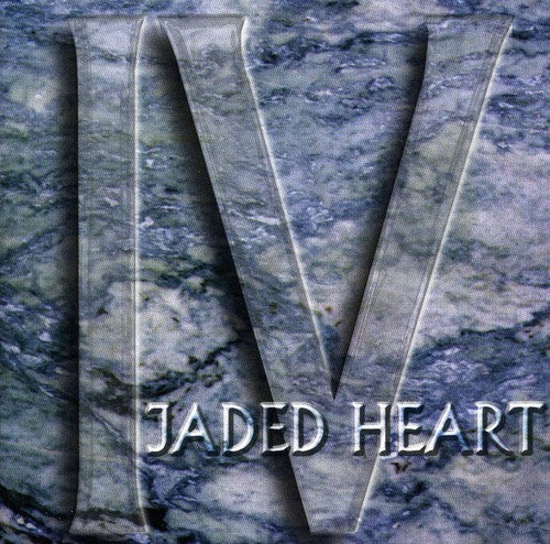 Jaded Heart - IV