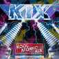 Kix - Kool Atomic Kix (CD)