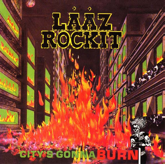 Laaz Rockit - City's Gonna Burn (CD)
