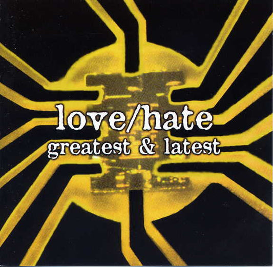 Love/Hate - Greatest & Latest (CD)