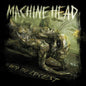 Machine Head - Unto The Locust (Record)